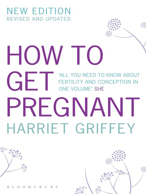 Title details for How to Get Pregnant by Harriet Griffey - Wait list